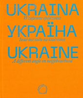 UKRAINA. WZAJEMNE SPOJRZENIA PRACA ZBIOROWA