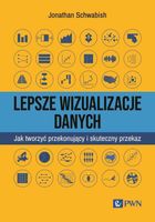 Lepsze wizualizacje danych Jonathan Schwabish