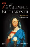 7 tajemnic Eucharystii wyd. II