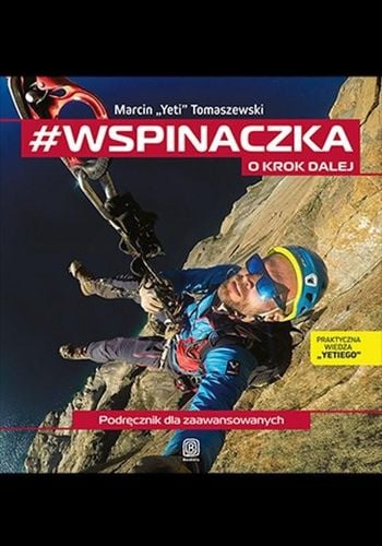 #wspinaczka. O krok dalej - Marcin Tomaszewski na Arena.pl