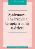 Systemowa I Narracyjna Terapia Traumy U Dzieci