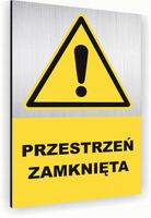 Tabliczka znak informacyjny 40x30 Srebrna PRZESTRZEŃ ZAMKNIĘTA Nierdzewna