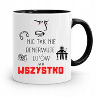 Dla Dja Muzyka Kubek Czarny Wszystko Denerwuje Z Nadrukiem Ze Zdjęciem