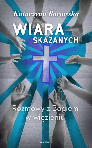 Wiara skazanych zdjęcie 1