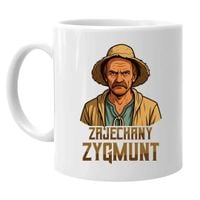 Zajechany Zygmunt - dla fanów serialu 1670 - kubek na prezent ŚMIESZNY