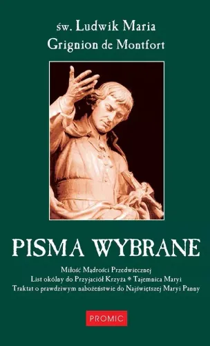 Pisma wybrane. Miłość Mądrości Przedwiecznej, List okólny do ... (książka) na Arena.pl