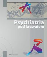 Psychiatria pod krawatem Praca zbiorowa