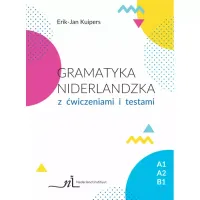 Gramatyka Niderlandzka z ćwiczeniami i testami