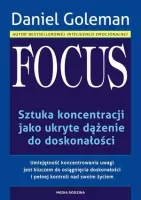 FOCUS. Sztuka koncentracji jako ukryte dążenie do doskonałości