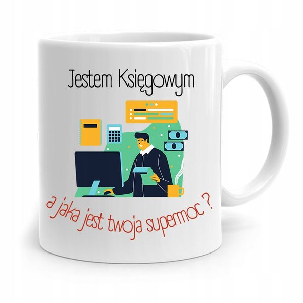 Kubek Dla Księgowej Księgowego To Moja Supermoc Z Nadrukiem Ze Zdjęciem zdjęcie 1