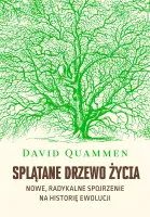 Splątane drzewo życia. Nowe, radykalne spojrzenie na teorię ewolucji