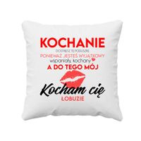Kochanie dostajesz tę poduszkę, ponieważ jesteś wyjątkowy - poduszka