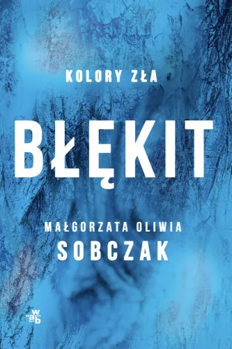 Kolory Zła. Tom 5. Błękit na Arena.pl