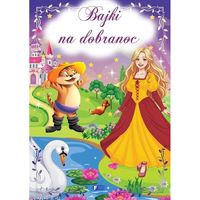 Bajki na Dobranoc Książki Dla Dzieci Oprawa Twarda 64 Strony