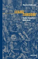 Lekarz zawodny. Realia rozumowań klinicznych
