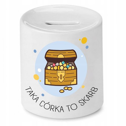 Skarbonka Dla Córki Taka Córka To Skarb Prezent Z Nadrukiem Ze Zdjęciem na Arena.pl