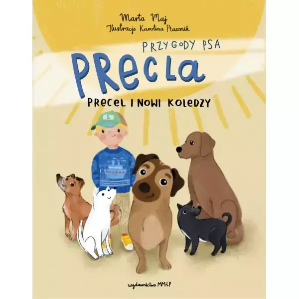 Przygody Psa Precla. Precel i nowi koledzy zdjęcie 1