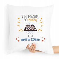 Poduszka Dla Szachisty Ja Jestem Szachistą Z Nadrukiem Ze Zdjęciem