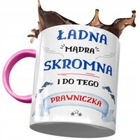 Kubek Różowy Dla Prawniczki Ładna Mądra Skromna Z Nadrukiem Ze Zdjęciem