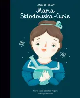 Mali Wielcy. Maria Skłodowska-Curie. Wyd 2