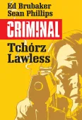 Criminal. Tom 1. Tchórz/Lawless
