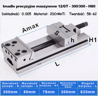 Precyzyjne imadło maszynowe GT Rozmiar: 12/GT - 300/300 - H80 - L635
