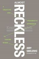 Almost Reckless: A Creative and Pragmatic App...