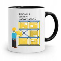 Kubek Czarny Dla Magazyniera Zaufaj Mi Jestem Z Nadrukiem Ze Zdjęciem