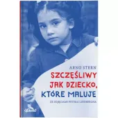 SZCZĘŚLIWY JAK DZIECKO, KTÓRE MALUJE