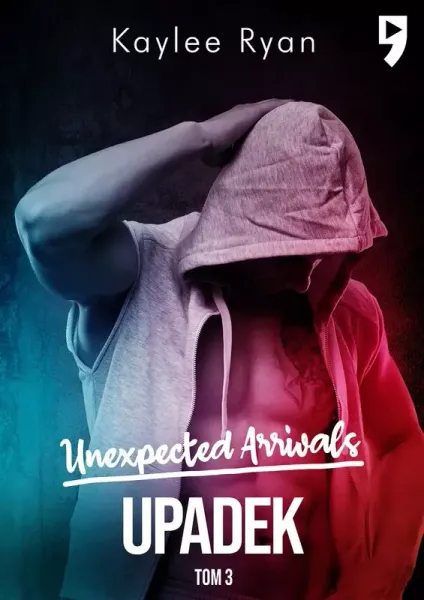 Upadek. Unexpected Arrivals. Tom 3 zdjęcie 1