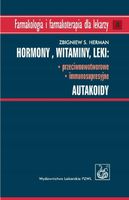 HORMONY WITAMINY LEKI PRZECIWNOWOTWOROWE IMMUNOSUPRESYJNE AUTAKOIDY