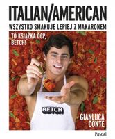 Italian/American. Wszystko smakuje lepiej... Conte Gianluca