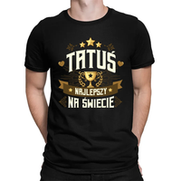 Tatuś Najlepszy Na Świecie - męska koszulka na prezent S Czarny T-shirt