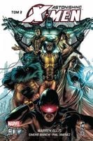 Astonishing X-Men. Tom 3