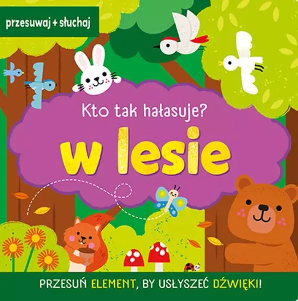 Kto tak hałasuje? W lesie zdjęcie 1