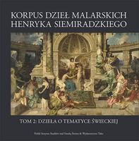 Korpus dzieł malarskich Henryka Siemiradzkiego.