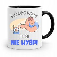 Kubek Czarny Śmieszny Zabawny Kto Rano Wstaje Z Nadrukiem Ze Zdjęciem