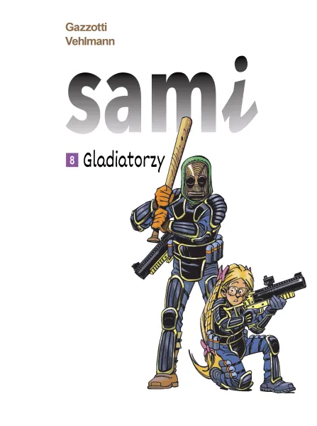 Sami. Gladiatorzy. Tom 8 zdjęcie 1