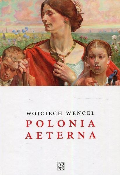 Polonia aeterna TW Wencel Wojciech zdjęcie 1