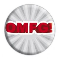 OMFG! - przypinka Średnica 2,5 cm