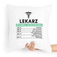 Poduszka Prezent Dla Doktora Stawka Godzinowa Z Nadrukiem Ze Zdjęciem