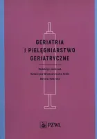 Geriatria i pielęgniarstwo geriatryczne