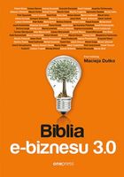 BIBLIA E-BIZNESU 3. 0 PRACA ZBIOROWA
