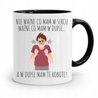 Kubek Czarny Śmieszny Zabawny Nie Ważne Co Mam Z Nadrukiem Ze Zdjęciem