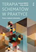 Terapia Schematów W Praktyce Praca Z Trybami Schematów (Wyd.2021)