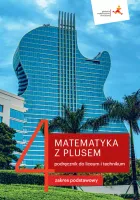 Matematyka Z Plusem. Podręcznik Do Liceum I Technikum. Część 4.  Podstawowy