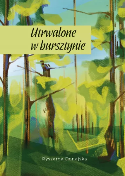 Utrwalone w bursztynie zdjęcie 1