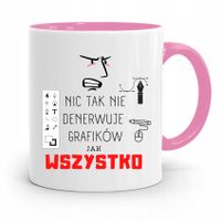 Kubek Różowy Dla Grafika Nic Tak Nie Denerwuje Z Nadrukiem Ze Zdjęciem