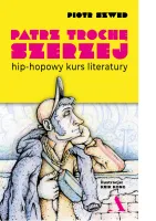 Patrz Trochę Szerzej. Hip-Hopowy Kurs Literatury