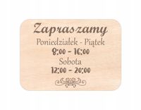 Grawerowana TABLICZKA DREWNIANA ZAPRASZAMY godziny otwarcia 21x14,8 cm